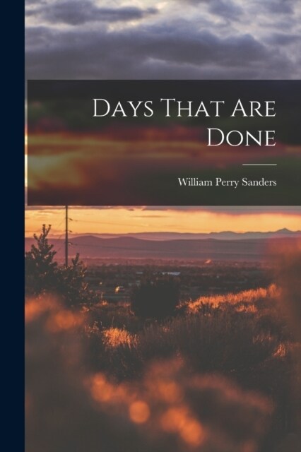Days That are Done (Paperback)