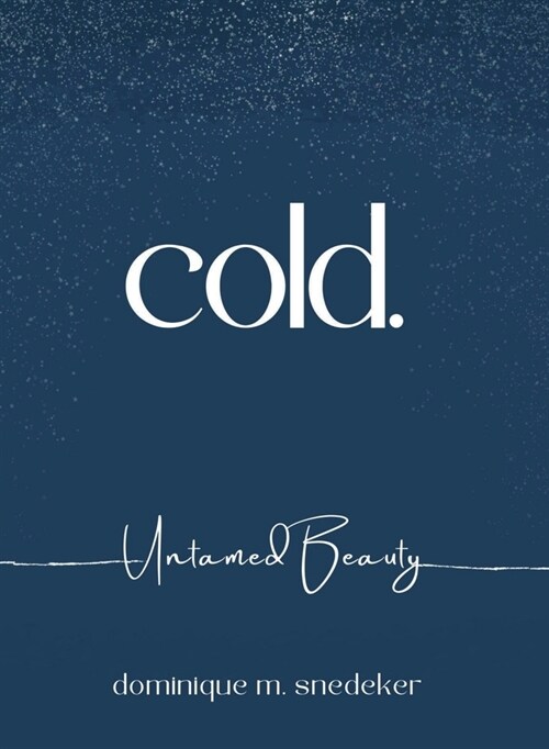 cold. Untamed Beauty (Paperback)