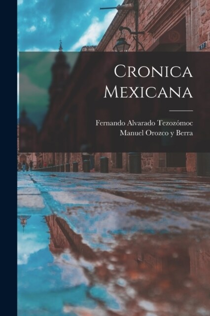 Cronica Mexicana (Paperback)