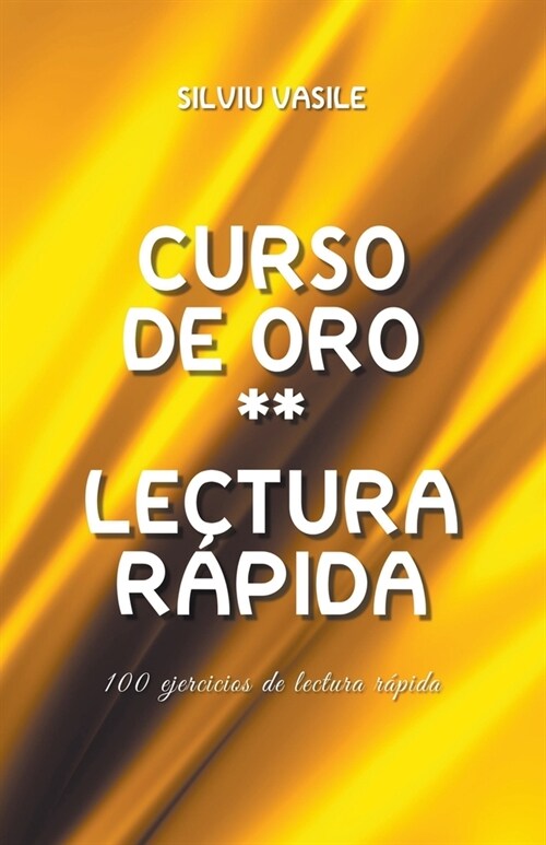 Curso de oro ** Lectura R?ida (Paperback)