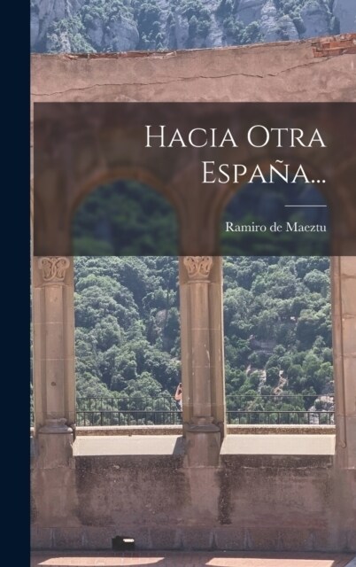 Hacia Otra Espa?... (Hardcover)