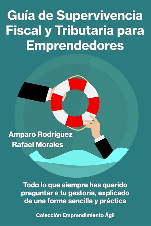 Gu? de Supervivencia Fiscal y Tributaria para Emprendedores (Paperback)