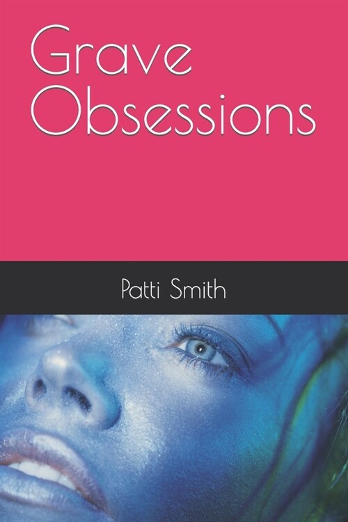 Grave Obsessions (Paperback)