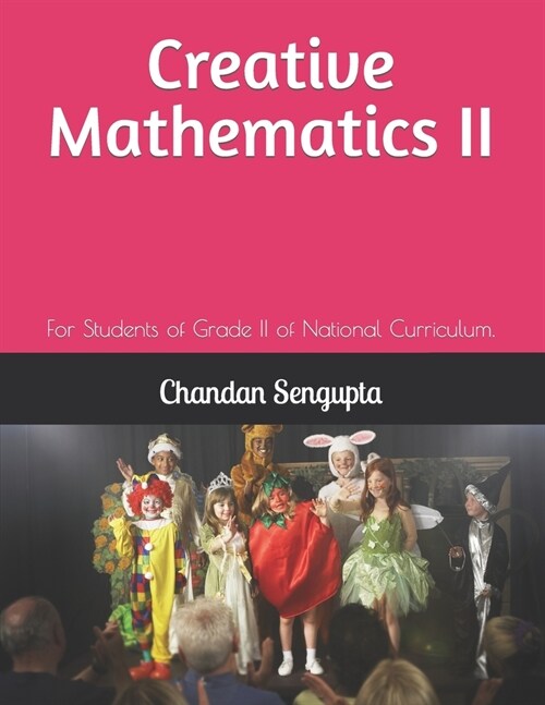 Creative Mathematics II: For Students of Grade II of National Curriculum. (Paperback)