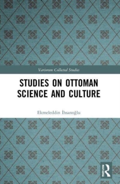 Studies on Ottoman Science and Culture (Paperback, 1)