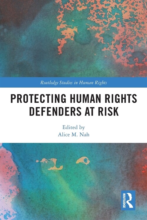 Protecting Human Rights Defenders at Risk (Paperback, 1)