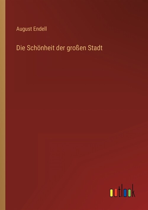 Die Sch?heit der gro?n Stadt (Paperback)