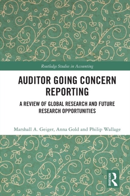 Auditor Going Concern Reporting : A Review of Global Research and Future Research Opportunities (Paperback)