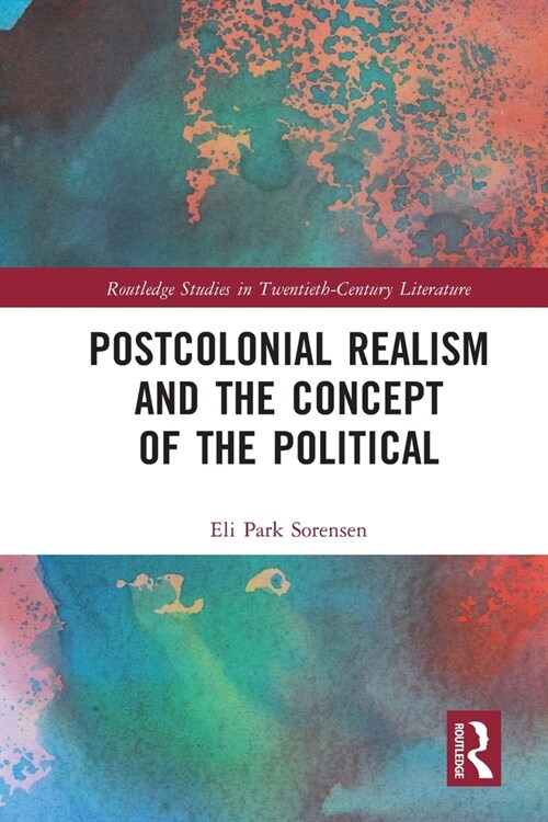 Postcolonial Realism and the Concept of the Political (Paperback, 1)