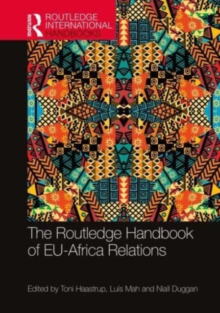 The Routledge Handbook of EU-Africa Relations (Paperback, 1)