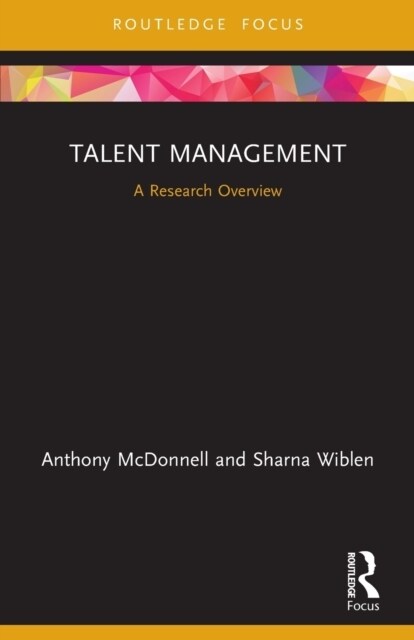 Talent Management : A Research Overview (Paperback)