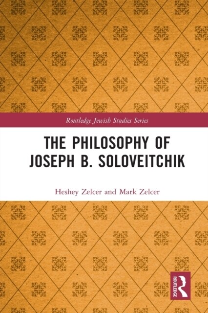 The Philosophy of Joseph B. Soloveitchik (Paperback, 1)