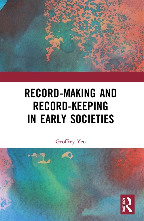 Record-Making and Record-Keeping in Early Societies (Paperback, 1)