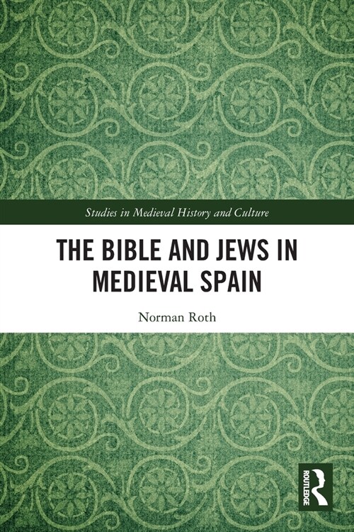 The Bible and Jews in Medieval Spain (Paperback, 1)