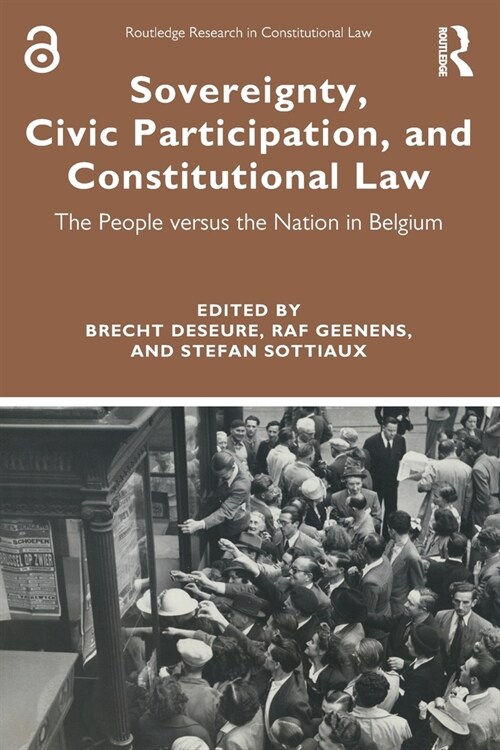 Sovereignty, Civic Participation, and Constitutional Law : The People versus the Nation in Belgium (Paperback)