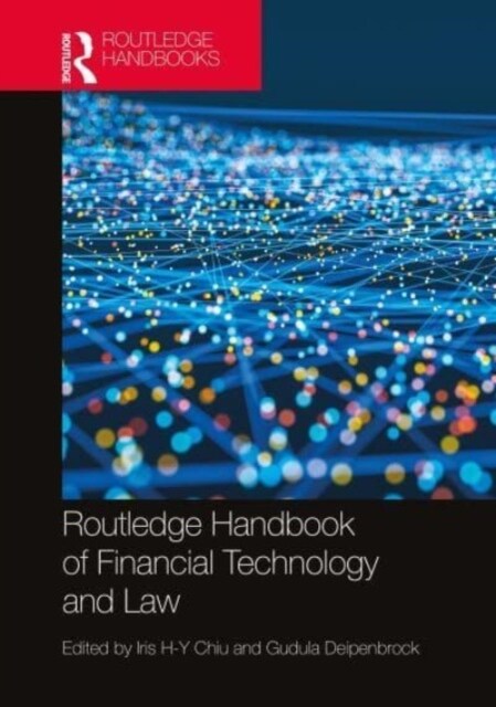Routledge Handbook of Financial Technology and Law (Paperback, 1)