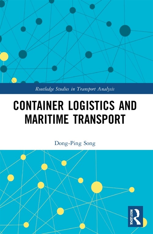 Container Logistics and Maritime Transport (Paperback, 1)