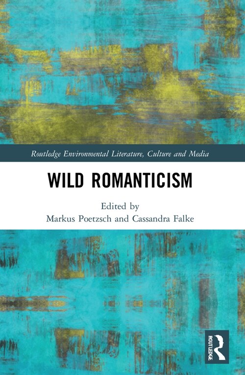 Wild Romanticism (Paperback, 1)