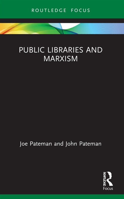Public Libraries and Marxism (Paperback, 1)
