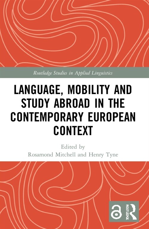 Language, Mobility and Study Abroad in the Contemporary European Context (Paperback, 1)