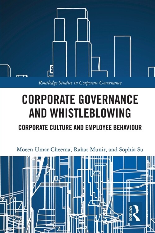 Corporate Governance and Whistleblowing : Corporate Culture and Employee Behaviour (Paperback)