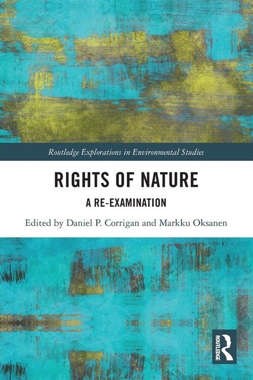 Rights of Nature : A Re-examination (Paperback)