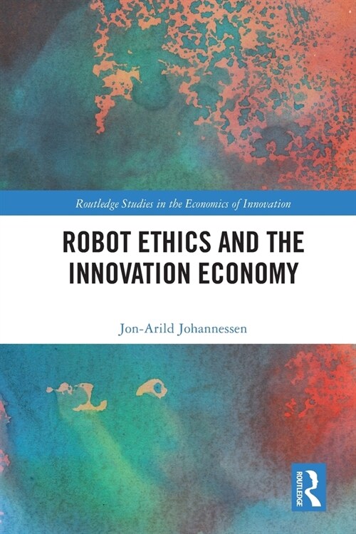 Robot Ethics and the Innovation Economy (Paperback, 1)