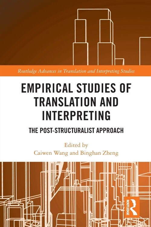 Empirical Studies of Translation and Interpreting : The Post-Structuralist Approach (Paperback)