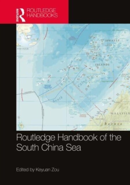 Routledge Handbook of the South China Sea (Paperback, 1)