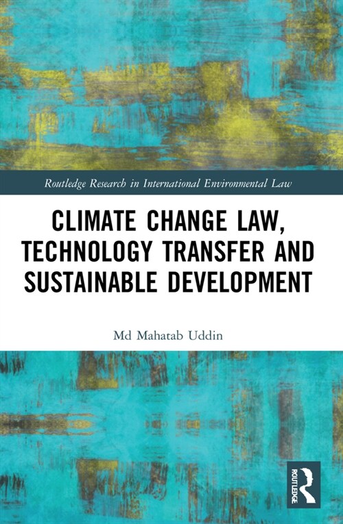 Climate Change Law, Technology Transfer and Sustainable Development (Paperback, 1)