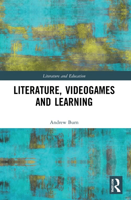 Literature, Videogames and Learning (Paperback, 1)