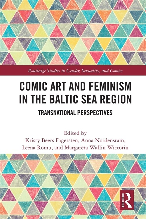 Comic Art and Feminism in the Baltic Sea Region : Transnational Perspectives (Paperback)