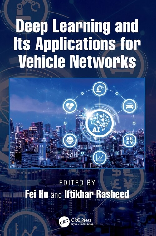 Deep Learning and Its Applications for Vehicle Networks (Hardcover, 1)