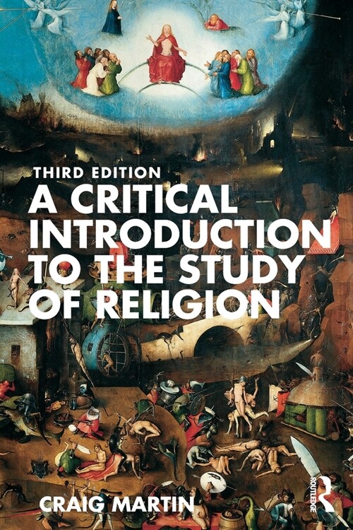 A Critical Introduction to the Study of Religion (Paperback, 3 ed)