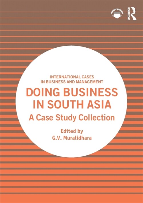 Doing Business in South Asia : A Case Study Collection (Paperback)