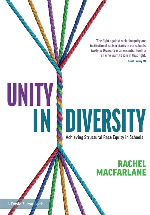 Unity in Diversity: Achieving Structural Race Equity in Schools (Paperback)
