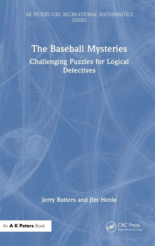 The Baseball Mysteries : Challenging Puzzles for Logical Detectives (Hardcover)