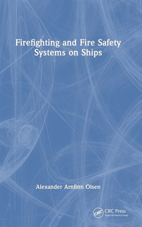 Firefighting and Fire Safety Systems on Ships (Hardcover, 1)