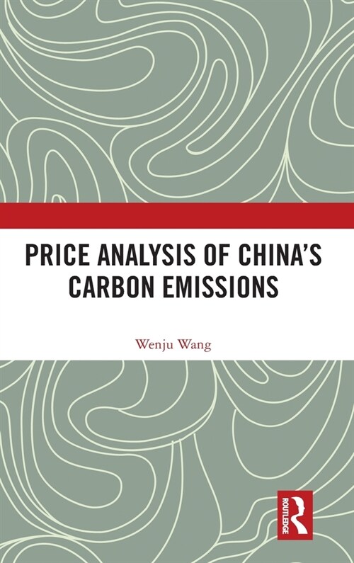 Price Analysis of Chinas Carbon Emissions (Hardcover, 1)
