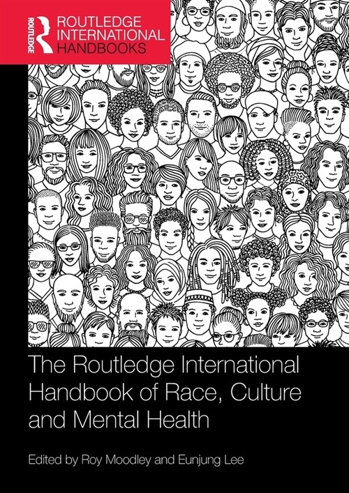 The Routledge International Handbook of Race, Culture and Mental Health (Paperback, 1)