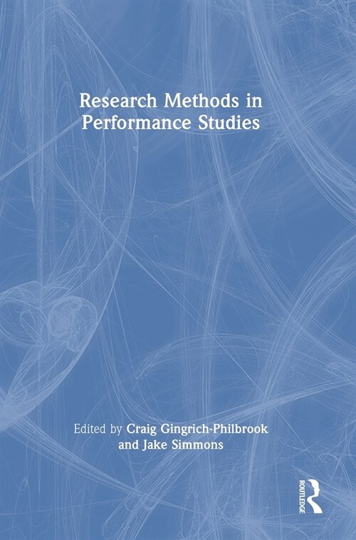 Research Methods in Performance Studies (Hardcover, 1)