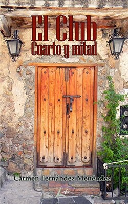 El Club Cuarto y mitad (Paperback)