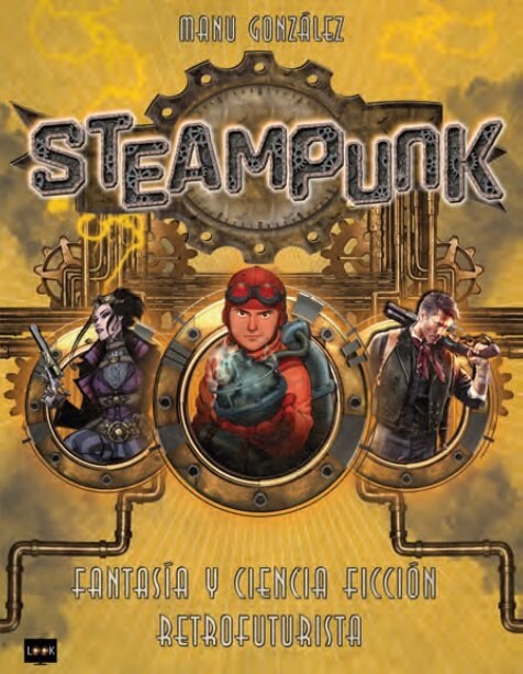 Steampunk: Fantas? Y Ciencia Ficci? Retrofuturista (Paperback)