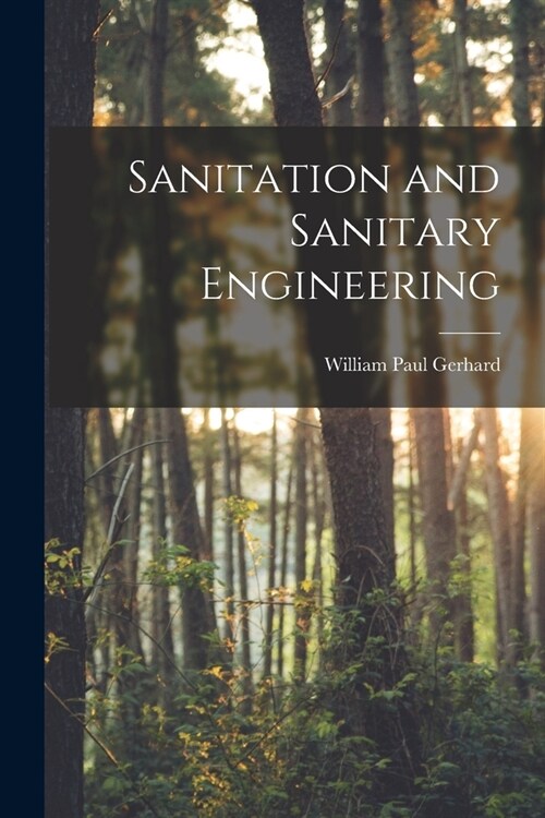 Sanitation and Sanitary Engineering (Paperback)