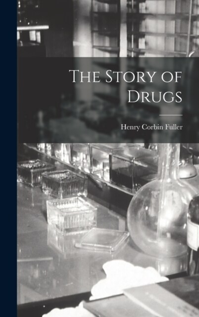 The Story of Drugs (Hardcover)