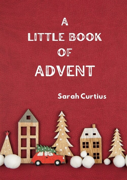 A Little Book of Advent (Paperback)