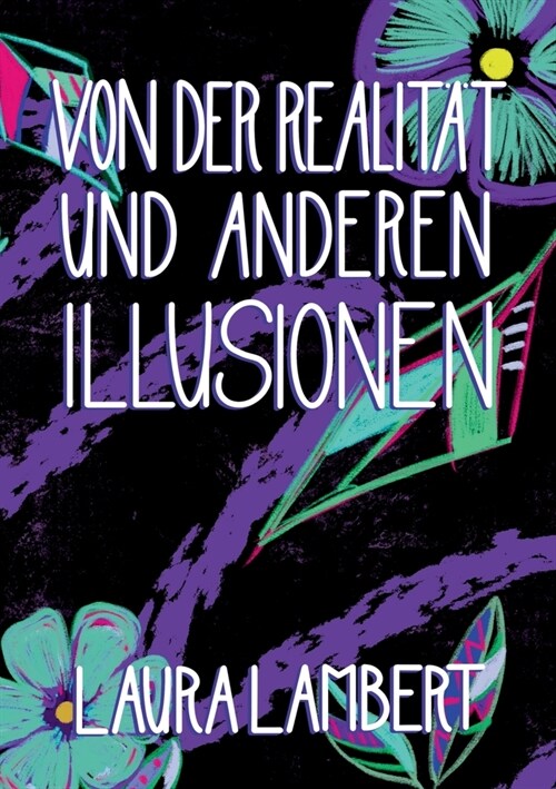 Von der Realit? und anderen Illusionen (Paperback)