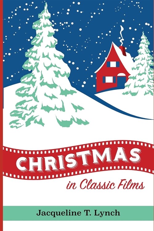 Christmas in Classic Films (Paperback)
