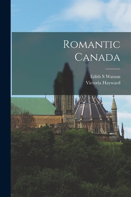 Romantic Canada (Paperback)