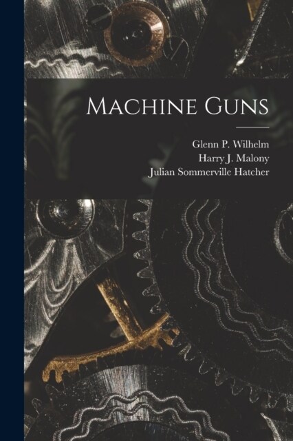 Machine Guns (Paperback)
